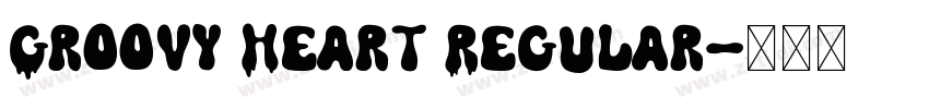 Groovy Heart Regular字体转换